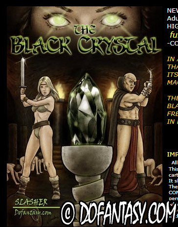 The black crystal - Or is she destined to become another member of his sinister and slutty harem?