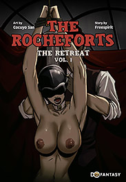 The Rocheforts - Volume 1, The Retreat - The women are systematically broken through escalating sessions of restraint, denial, sensory deprivation
